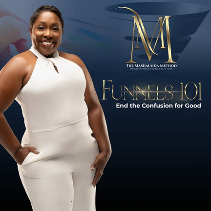 Funnels 101: Sales Funnel Training for Small Business Owners and Entrepreneurs